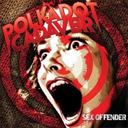 Sex Offender - Polkadot Cadaver (2011)