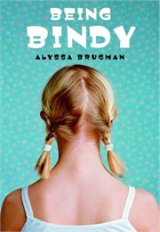 Being Bindy (Alyssa Brugman)