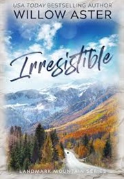 Irresistible (Willow Asher)