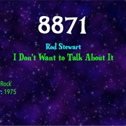 #9689 I Don't Want to Talk About It by Rod Stewart