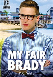 My Fair Brady (K.C. Wells)