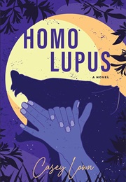 Homo Lupus (Casey Lown)