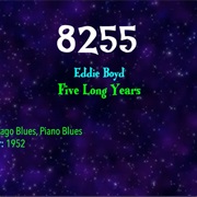 #9556 Five Long Years by Eddie Boyd