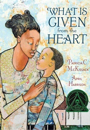 What Is Given From the Heart (April Harrison)