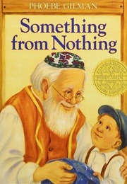 Something From Nothing (Phoebe Gilman)