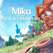 Mika and the Witch's Mountain