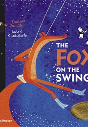 The Fox on the Swing (Evelina Daciūtė/Translation Bureau)