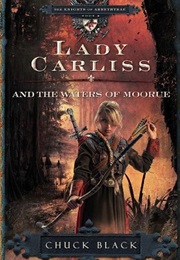 Lady Carliss and the Waters of Moorue (Chuck Black)