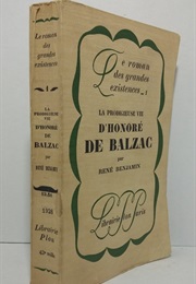 La Prodigieuse Vie D'honoré De Balzac (Rene Benjamin)