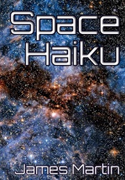 Space Haiku (Martin, James)