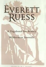 A Vagabond for Beauty (Everett Ruess)
