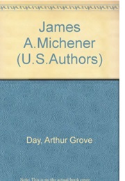James A. Michener: U.S. Authors (Arthur Grove Day)