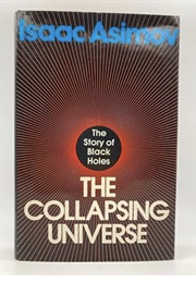 The Collapsing Universe: The Story of Black Holes (Isaac Asimov)