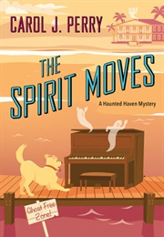 The Spirit Moves (Carol J Perry)