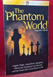The Phantom World (Dom Augustin Calmet)