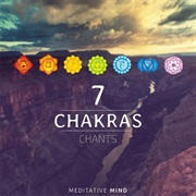 Meditative Mind - 7 Chakras Chants