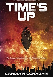 Time's Up (Carolyn Cohagan)