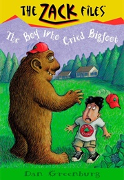 The Boy Who Cried Bigfoot (Dan Greenburg)