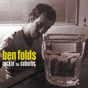 Rockin' the Suburbs (Ben Folds, 2001)
