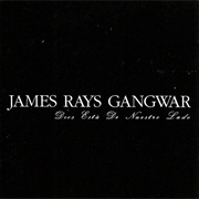 James Ray's Gangwar - Dios Está De Nuestro Lado