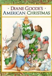 Diane Goode's American Christmas (Diane Goode)