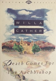 Death Comes for the Archbishop (Willa Cather)