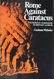 Rome Against Caratacus (Webster, Graham)