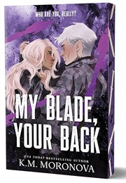My Blade, Your Back (K. M. Moronova)
