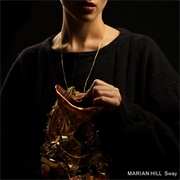 Sway (Marian Hill, 2015)