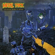Auto Ducko Destructo Mondo - Metal Duck