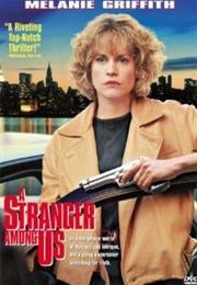 A Stranger Among Us (1992)
