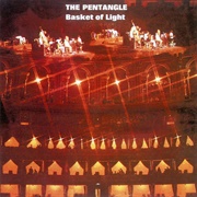 The Pentangle - Basket of Light