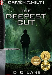 Driven to the Hilt: The Deepest Cut (D.G. Lamb)