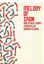 Melody of Iron and Other Short Stories (Osamu Tezuka)