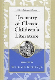 The National Review Treasury of Classic Children's Literature (William F. Buckley Jr.)