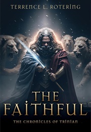 The Faithful (Terrence Rotering)