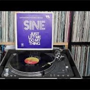 Just Let Me Do My Thing .. Sine
