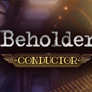 Beholder: Conduct