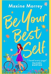 Be Your Best Self (Maxine Morrey)