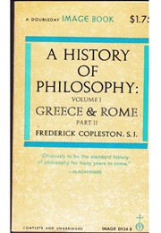 A History of Philosophy Vol 1, Part 2: Greece and Rome (Frederick Copleston)
