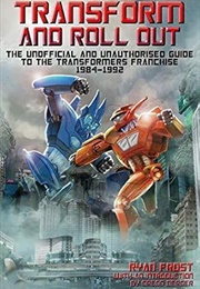 Transform and Roll Out (Ryan Frost)