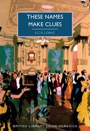 These Names Make Clues (Lorac, E.C.R.)