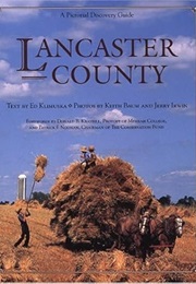 Lancaster County (Pictorial Discovery Guide) (Ed Klimuska)