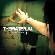 What We Are - The Material