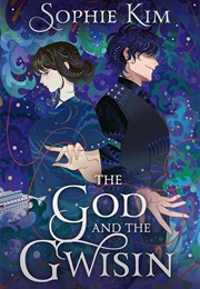 The God and the Gwisin (Sophie Kim)