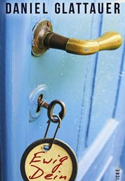 Ewig Dein (Daniel Glattauer)