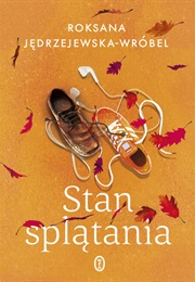 Stan Splątania (Roksana Jędrzejewska-Wróbel)