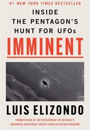 Immient: Inside the Pentagon's Hunt for UFOs (Luis Elizondo)