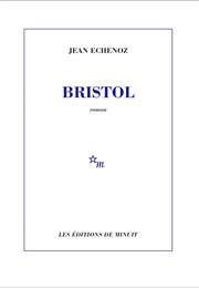 Bristol (Jean Echenoz)