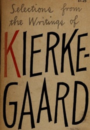 Selections From the Writings of Kierkegaard (Lee M. Hollander)